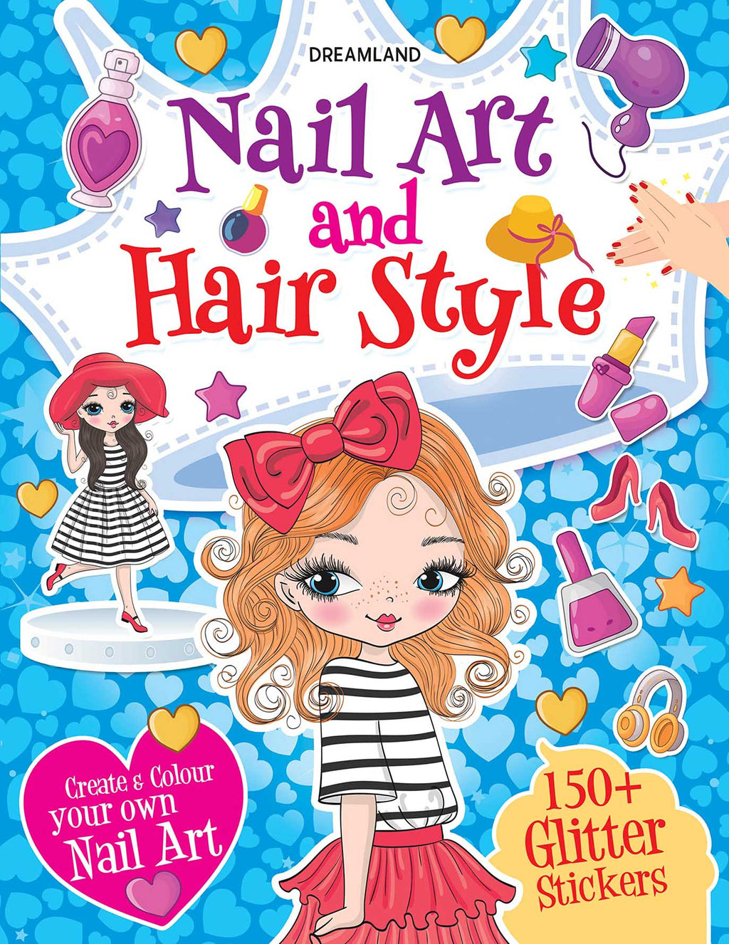 Dreamland Nail Art and Hair Style- Create and Colour Your Own Nail Art with 150 Glitter Stickers | Grocsy