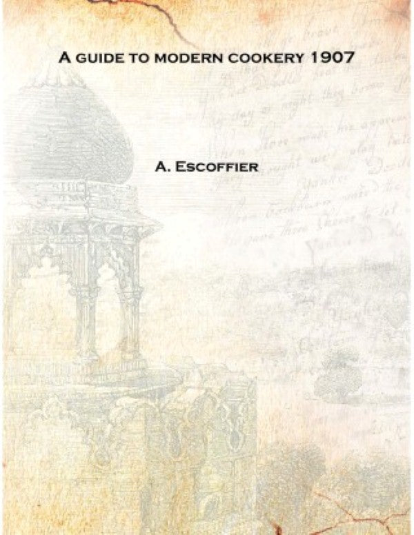 A guide to modern cookery - Gyan Books | Grocsy