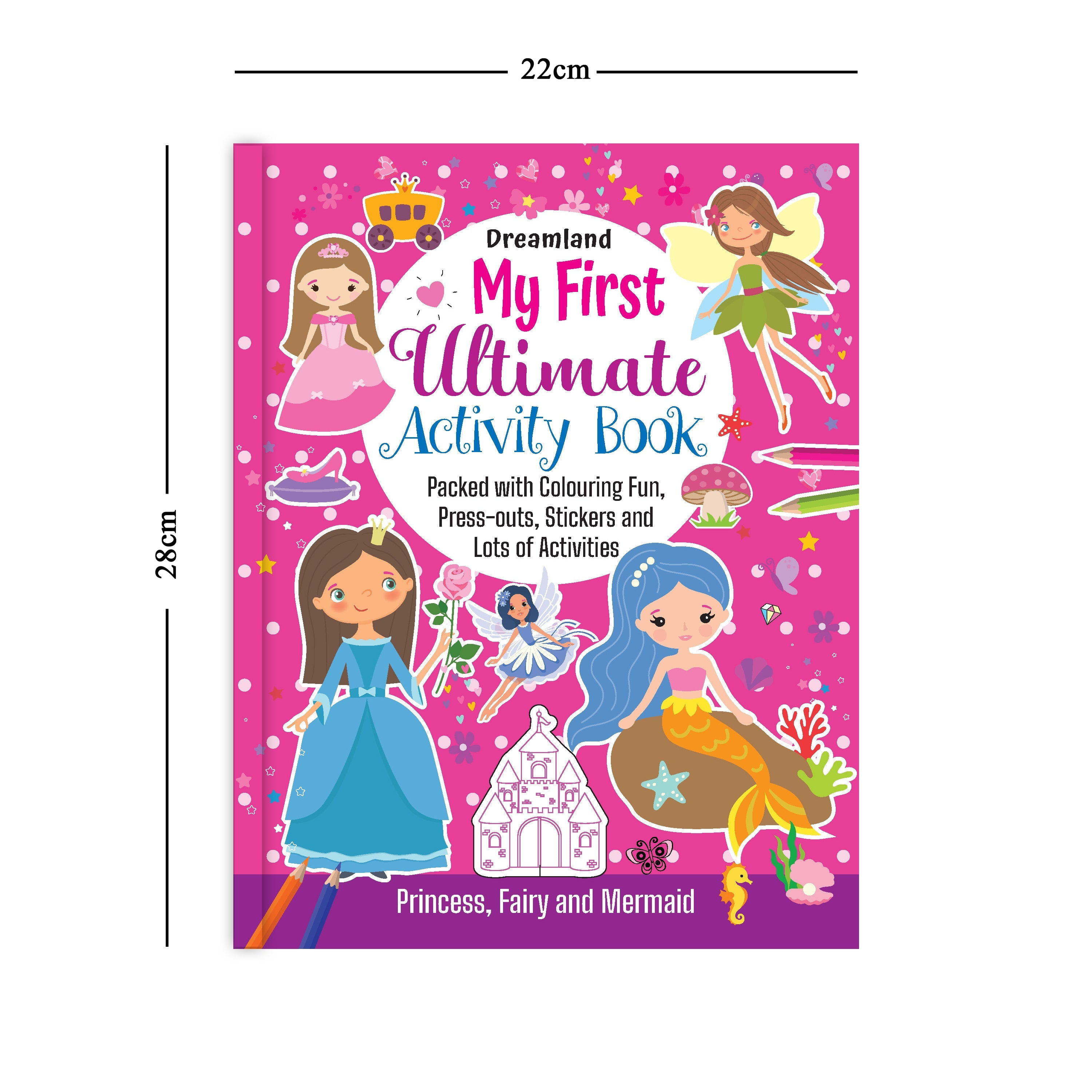 Dreamland Publications My First Ultimate Activity Book- Princess, Fairy and Mermaid : Children's Interactive & Activity Book | Grocsy