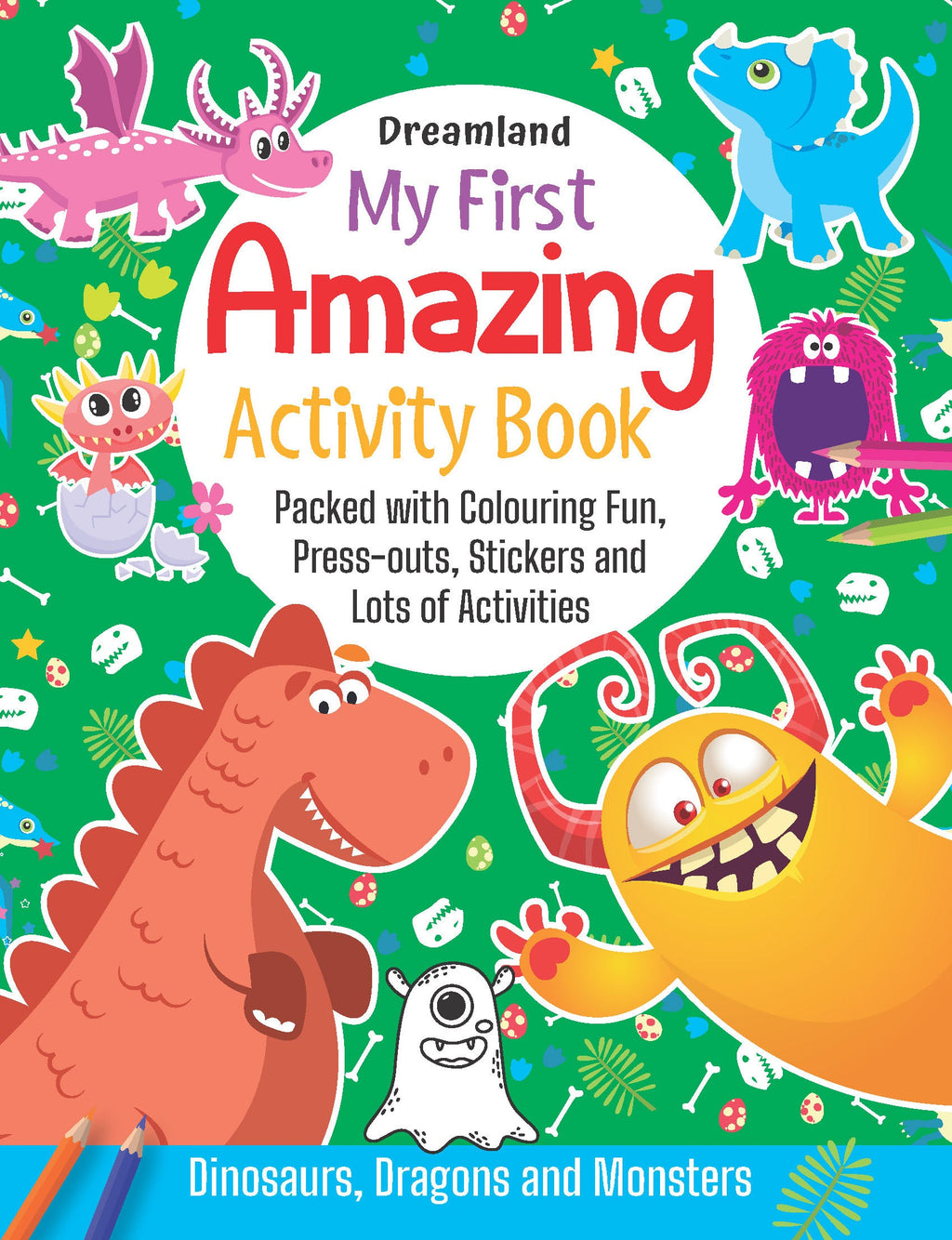 Dreamland Publications My First Amazing Activity Book- Dinosaurs, Dragons and Monsters : Children's Interactive & Activity Book | Grocsy