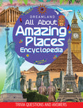 Dreamland Amazing Places Encyclopedia for Children Age 5 - 15 Years- All About Trivia Questions and Answers | Grocsy