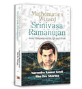 Mathematics Wizard Srinivasa Ramanujan | An Inspirational Biography, Life Journey And Mathematical Contributions Of An Indian Mathematician-Narendra Govil And Bhu Dev Sharma | Grocsy