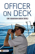 Officer On Deck (English) : The Backbone Of Naval Leadership & Operations | Naval Leadership | Warship Management & Navigation, Operations | Indian Navy-Cdr Sudarshan Ghosh | Grocsy