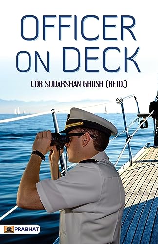 Officer On Deck (English) : The Backbone Of Naval Leadership & Operations | Naval Leadership | Warship Management & Navigation, Operations | Indian Navy-Cdr Sudarshan Ghosh | Grocsy