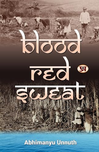 Blood-Red Sweat-Abhimanyu Unnuth::Rashi Rohatgi | Grocsy