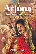 Arjuna : The Greatest Lover by Saurish Hegde - Om Books | Grocsy