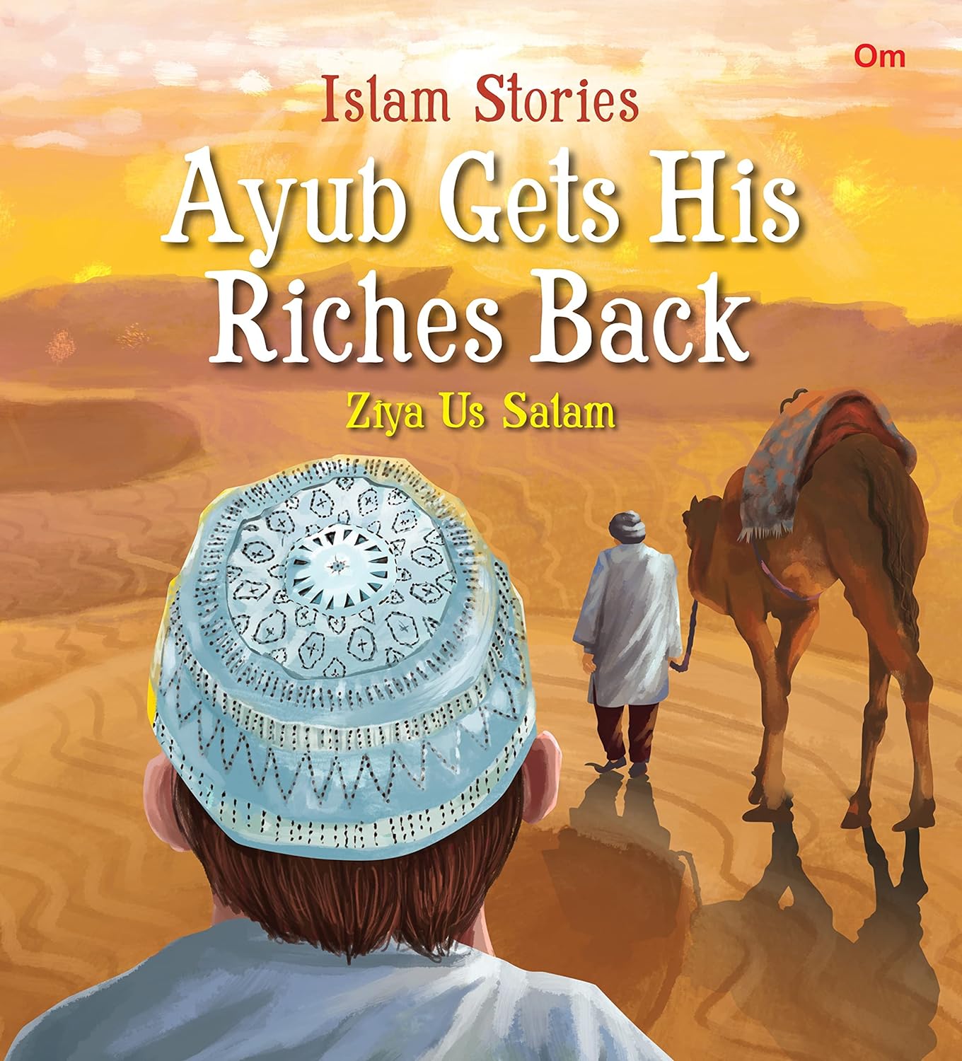 Islam Stories Ayub Gets His Riches Back - Om Books | Grocsy