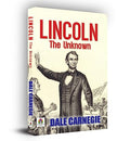 Lincoln : The Unknown-Dale Carnegie | Grocsy