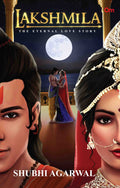 Lakshmila : The Eternal Love Story by Shubhi Agarwal - Om Books | Grocsy