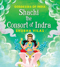 Goddesses of India : Shachi the Consort of Indra - Om Books | Grocsy