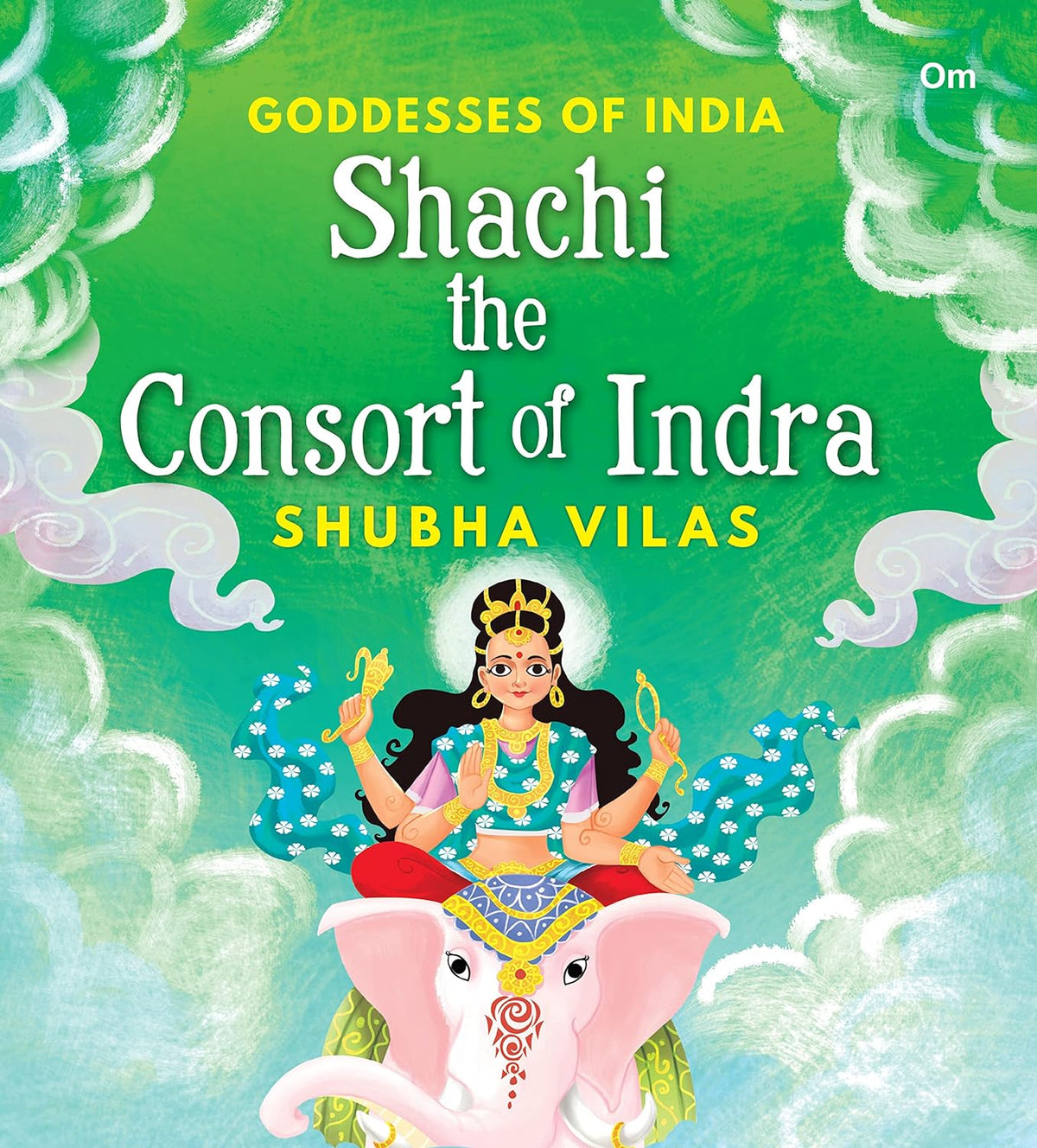 Goddesses of India : Shachi the Consort of Indra - Om Books | Grocsy