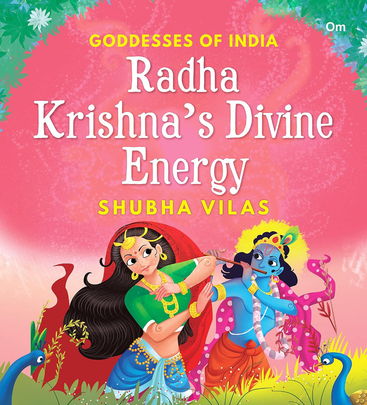 Goddesses of India : Radha Krishna's Divine Energy - Om Books | Grocsy