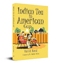 Indian Tea In American Cup (English Translation Of अमरीकी प्याले में भारतीय चाय)-Author Harish Naval::Translation Dr. Neelam Verma | Grocsy