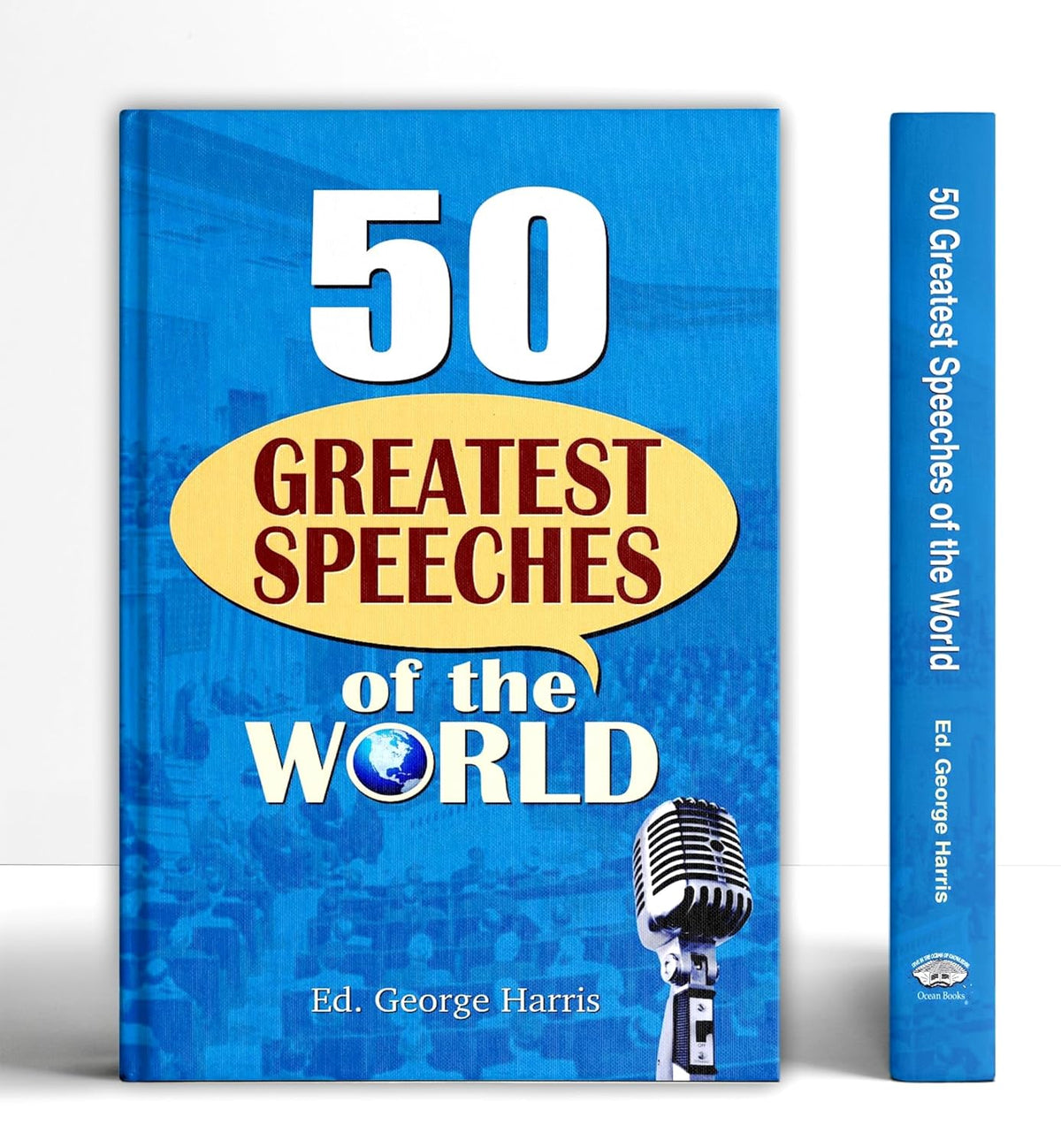 50 Greatest Speeches Of The World: Most Powerful And Motivational Speeches From History | Abraham Lincoln, Hitler, Einstein, Dalai Lama, Abdul Kalam, Mahatma Gandhi, Socrates, Subhash Chandra Bose-Ed. George Harris | Grocsy