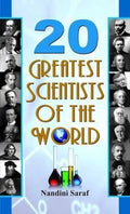 20 Greatest Scientists Of The World: WorldS Greatest Scientists & Inventors Who Changed The World - Biographies Of Inspirational Personalities-Nandini Saraf | Grocsy