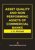 Asset Quality And Non Performing Assets Of Commercial Banks - J U AHMED | Grocsy