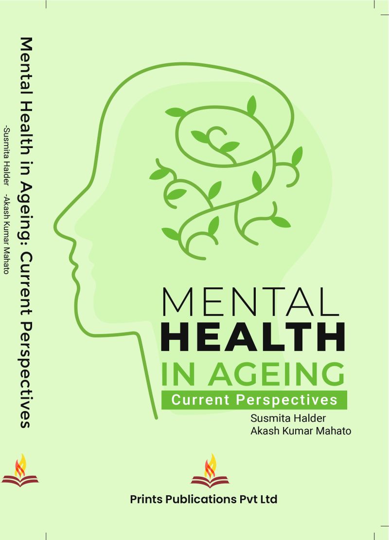 Mental Health In Ageing Current Perspectives - Akash Kumar Mahato,Susmita Halder | Grocsy