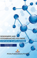 Dendrimers and Hyperbranched Polymer : Synthesis to Applications - Niranjan Karak,Sukumar Maiti | Grocsy