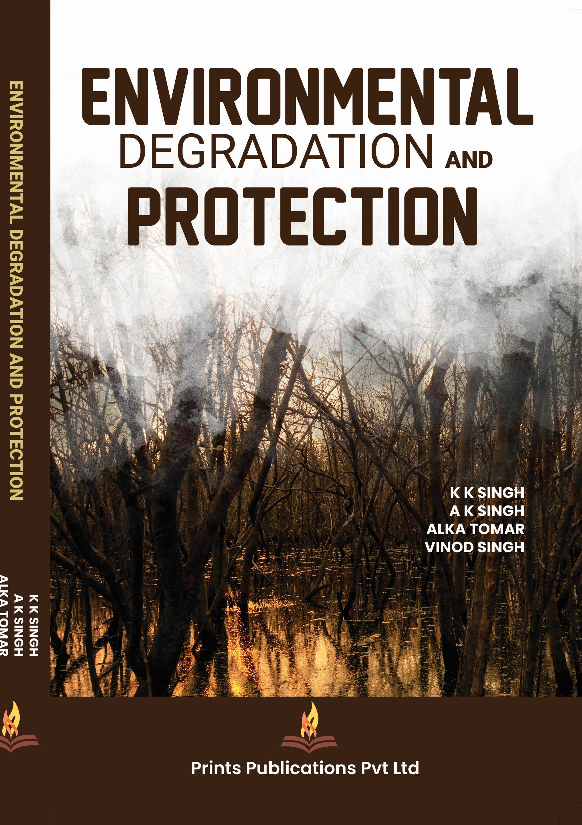 Environmental Degradation and Protection - Alka Tomar,Dr K k Singh,Dr. A K Singh,Dr. Vinod Singh | Grocsy