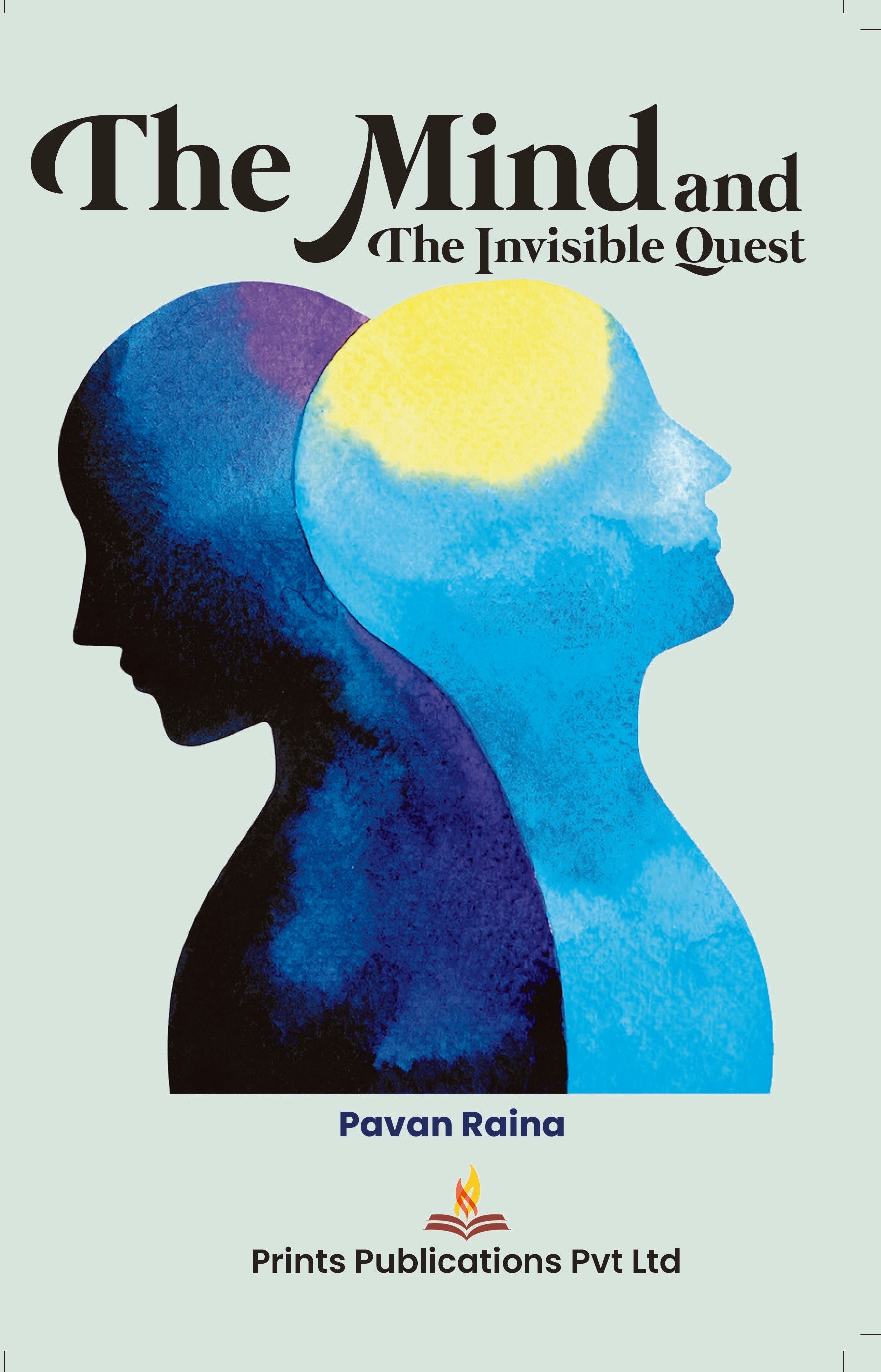 The Mind And The Invisible Quest - Pavan Raina | Grocsy
