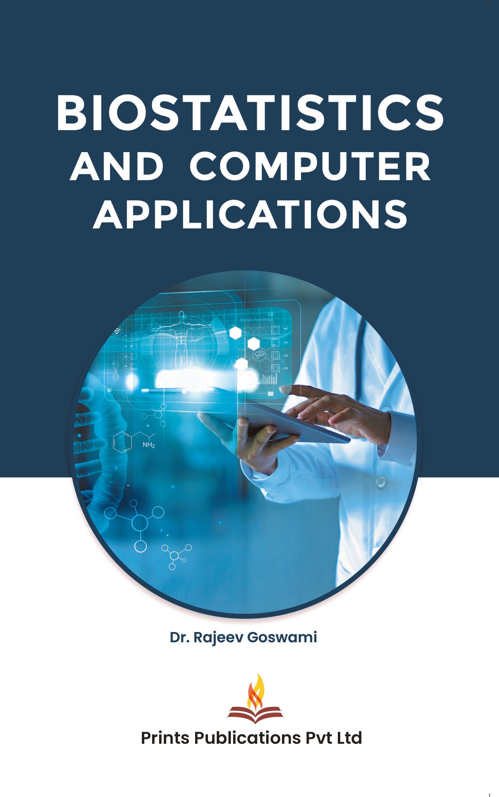 Biostatistics And Computer Applications - DR RAJEEV GOSWAMI | Grocsy