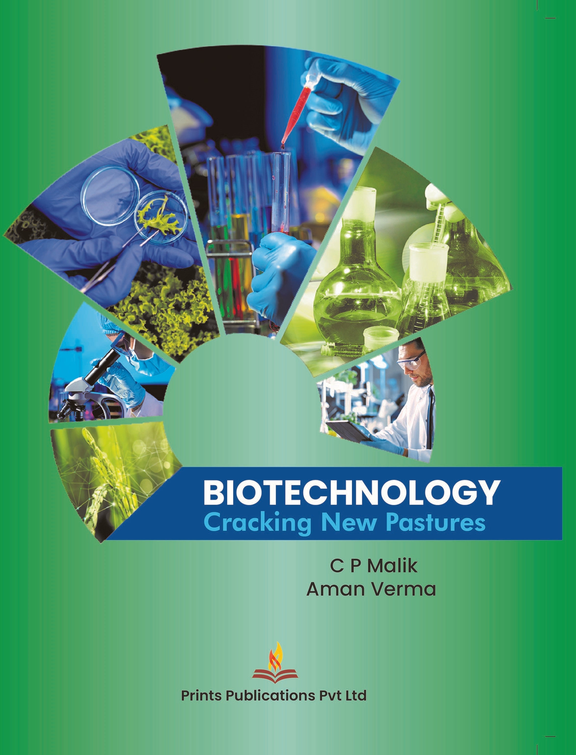 Biotechnology: Cracking New Pastures - Aman Verma,C P Malik | Grocsy