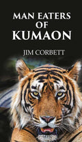 Man Eaters of Kumaon - Gyan Books | Grocsy