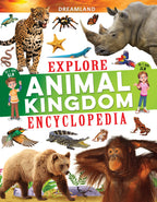 Dreamland Publications Explore Animal Kingdom Encyclopedia : Children's Reference Book | Grocsy