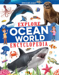Dreamland Publications Explore Ocean World Encyclopedia : Children's Reference Book | Grocsy