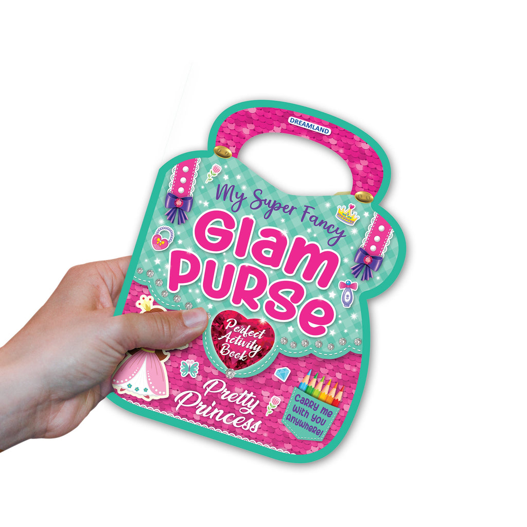 Dreamland Publications My Super Fancy Glam Purse - Pretty Princess : Children's Interactive & Activity Book | Grocsy