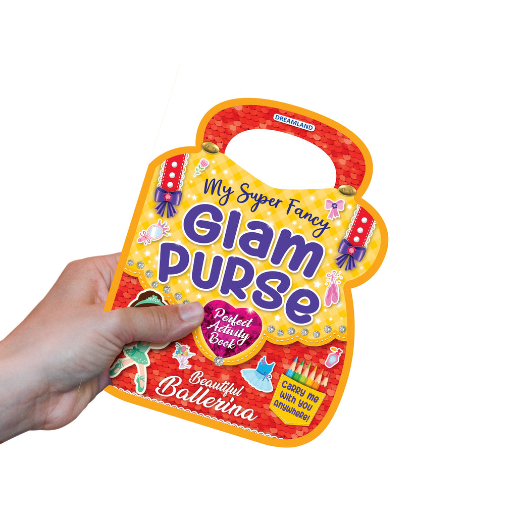 Dreamland Publications My Super Fancy Glam Purse - Beautiful Ballerina : Children's Interactive & Activity Book | Grocsy