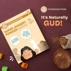 Conscious Food Super Jaggery Powder | Grocsy