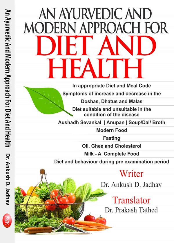 An Ayurvedic and Modern Approach For Diet and Health By Dr. Ankush D. Jadhav | Grocsy