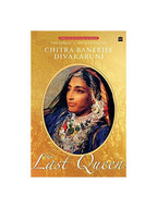 Chitra Banerjee Divakaruni - The Last Queen | Grocsy