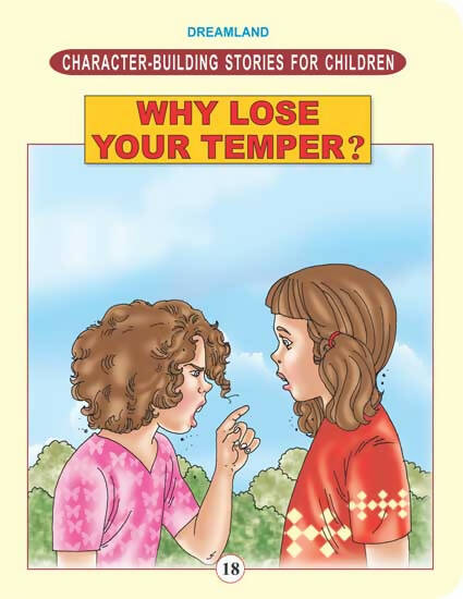 Dreamland Character Building - Why Lose Your Temper | Grocsy