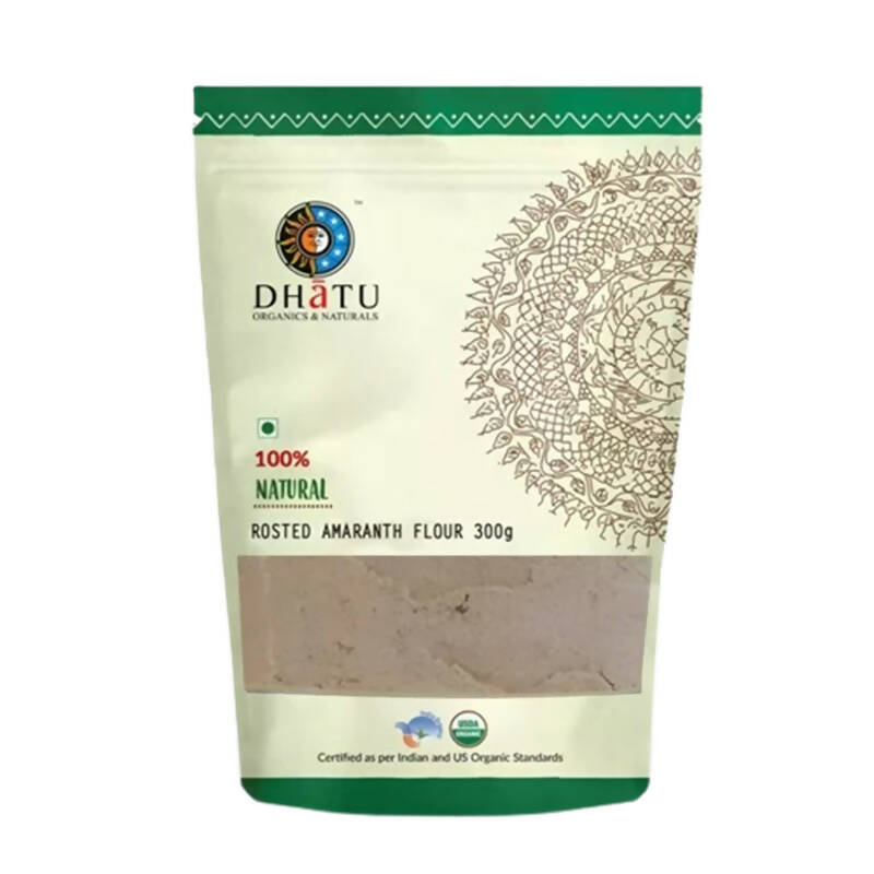 Dhatu Organics & Naturals Roasted Amaranth Flour | Grocsy