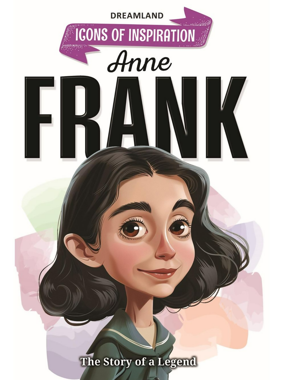 Dreamland Publications Anne Frank Icons of Inspiration Illustrated Biography For Kids | Grocsy