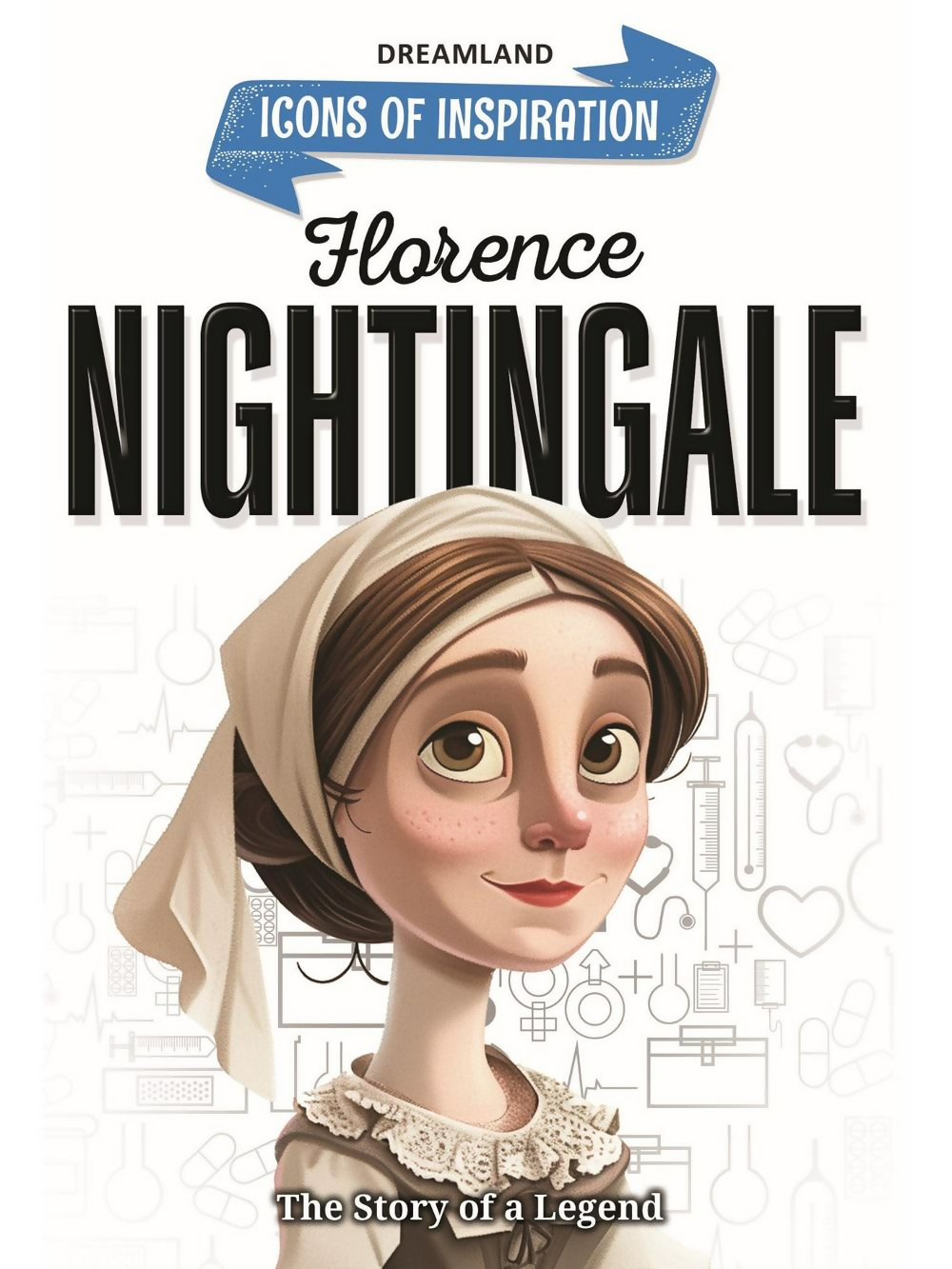 Dreamland Publications Florence Nightingale Icons of Inspiration Illustrated Biography For Kids | Grocsy