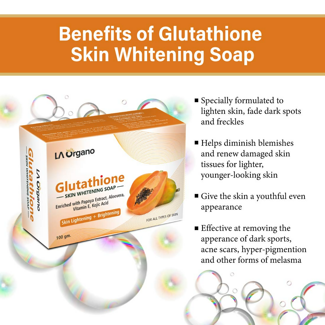 LA Organo Glutathione Papaya Skin Whitening Soap | Grocsy