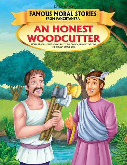 Dreamland An Honest Woodcutter - Book 13 (Famous Moral Stories from Panchtantra) | Grocsy