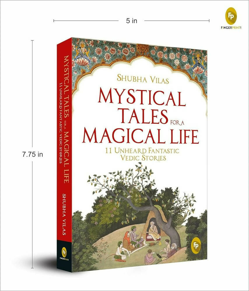 Mystical Tales For A Magical Life: 11 Unheard Fantastic Vedic Stories By Shubha Vilas | Grocsy