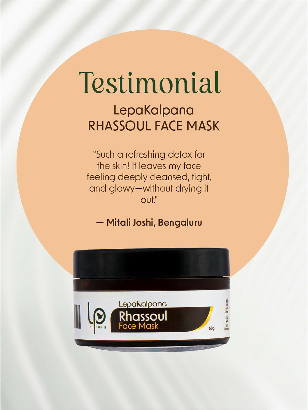 Life Purified Lepakalpana Rhassoul Face Mask | Grocsy