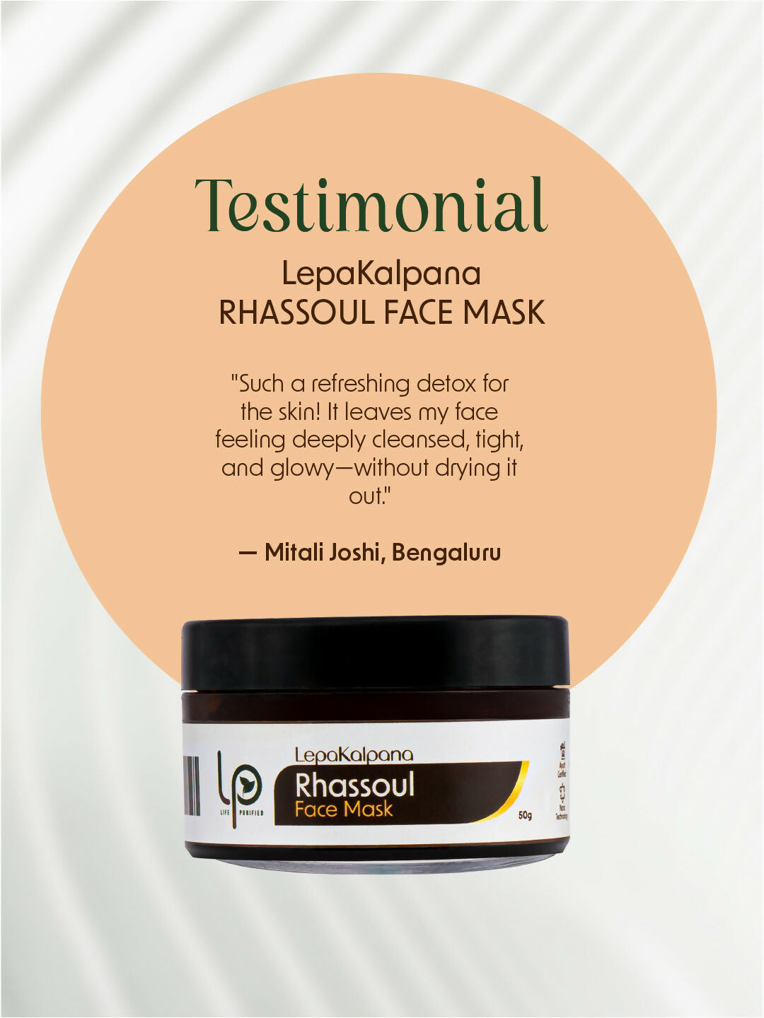 Life Purified Lepakalpana Rhassoul Face Mask | Grocsy