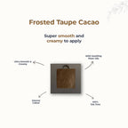 Disguise Satin Smooth Eyeshadow Squares - Frosted Taupe Cacao 211 | Grocsy