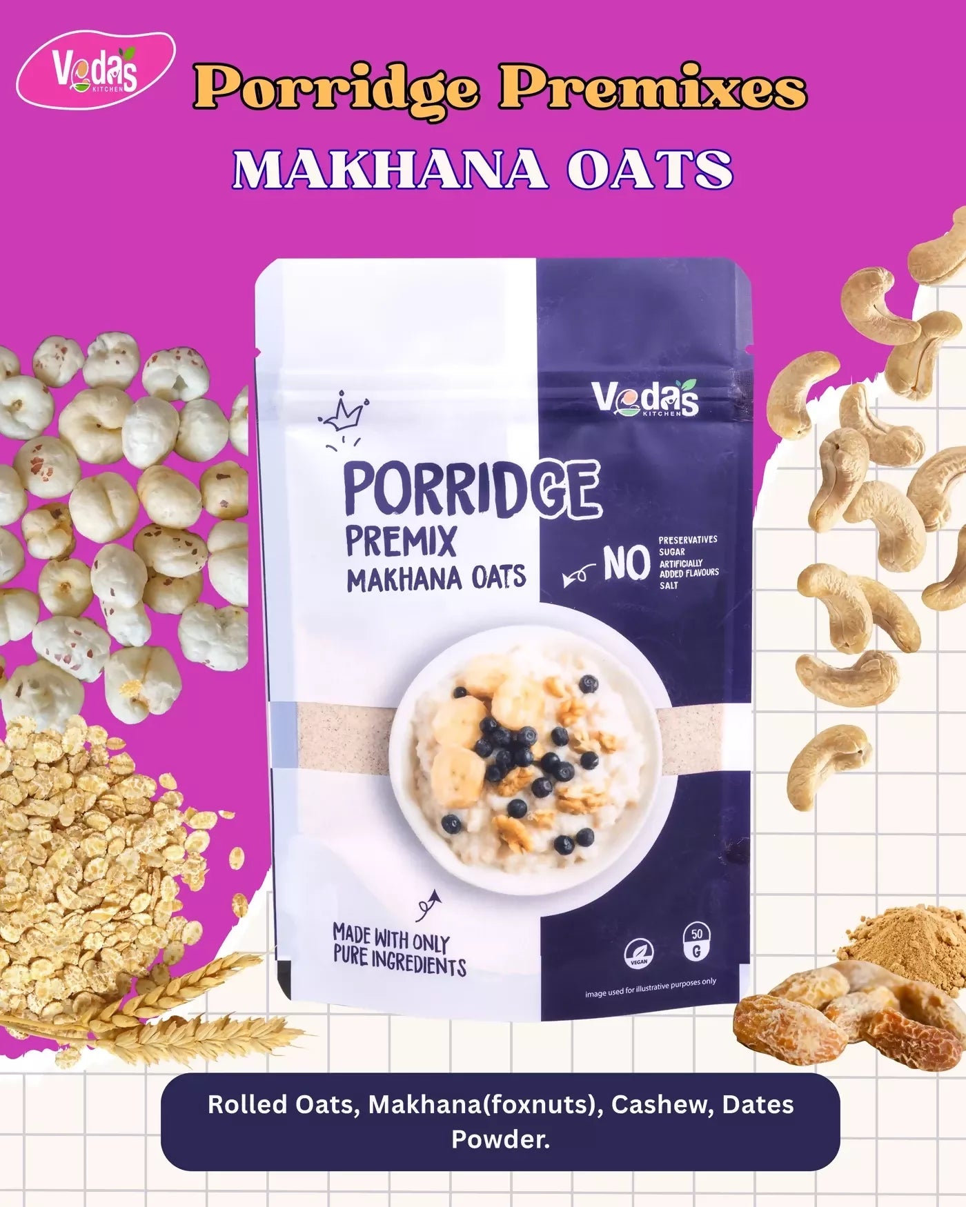 Vedas Kitchen Makhana Oats Porridge | Grocsy
