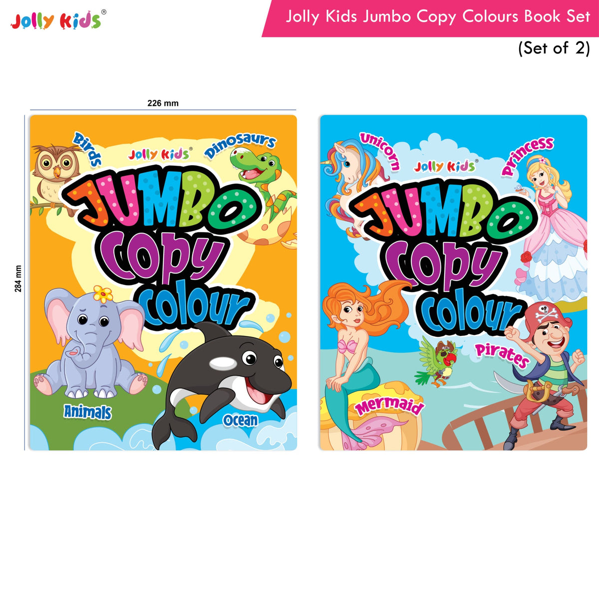 Jolly Kids Jumbo Copy Colour Books Set of 2| Colour Themes Birds, Dinosaurs, Animals, Ocean, Unicorns, Princess, Pirates, Mermaid| Ages 3-10 Years | Grocsy