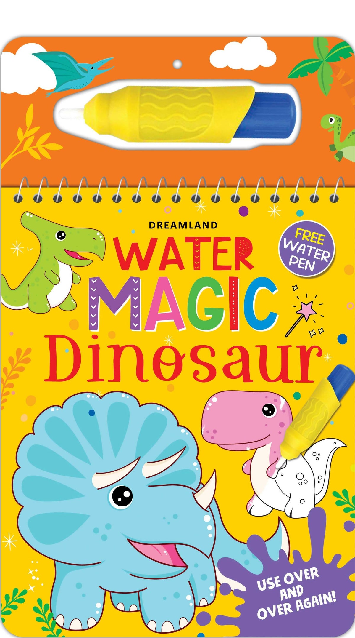 Dreamland Water Magic Dinosaur- With Water Pen - Use Over and Over Again : Children Drawing, Painting & Colouring Spiral Binding | Grocsy