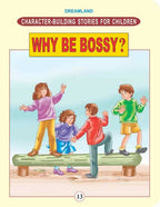 Dreamland Character Building - Why Be Bossy | Grocsy