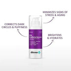 The Derma Co 5% Caffeine Under Eye Serum for Dark Circles & Puffiness | Grocsy