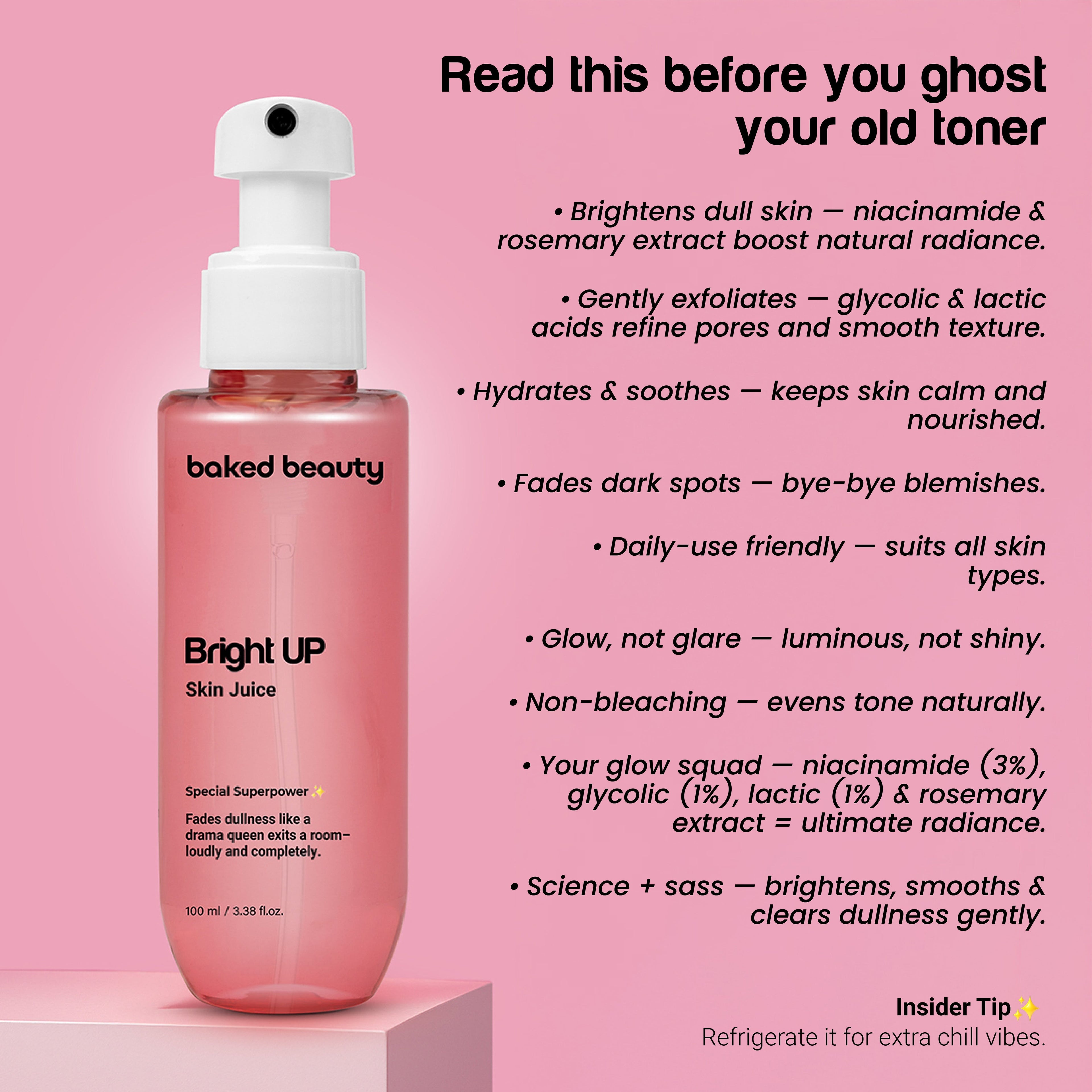 Baked Beauty Bright Up Skin Juice - Brightening Toner | Grocsy